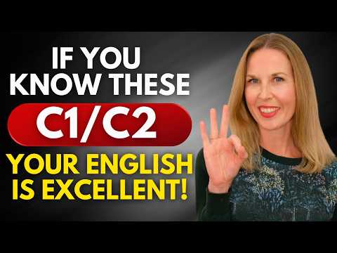 If You Know These C1-c2 Words, Your English Is Excellent!