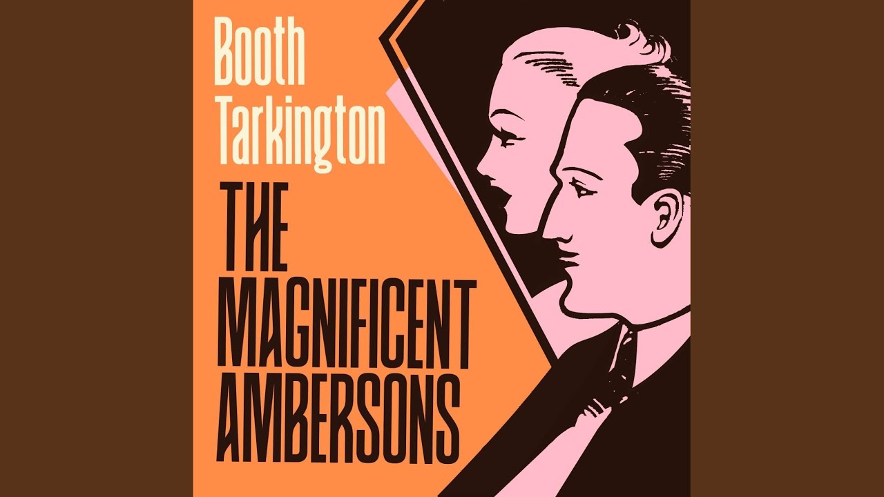 Chapter 199 - The Magnificent Ambersons