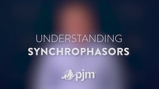 Understanding Synchrophasors