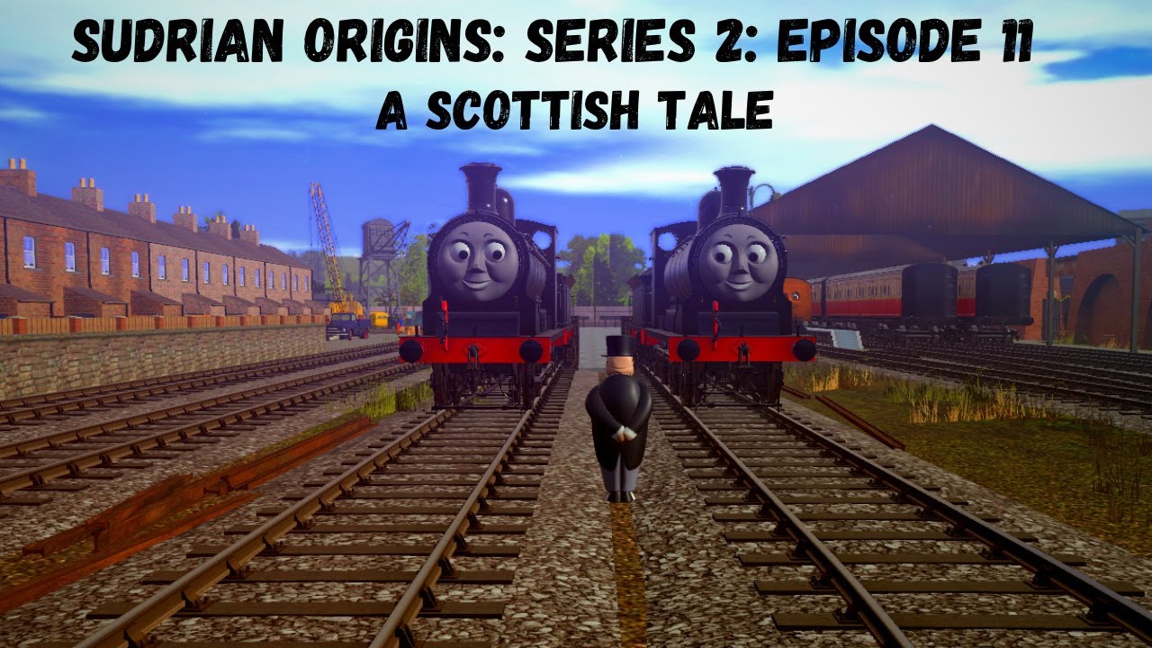 «Происхождение Судриана»: Сезон 2: Эпизод 11: Шотландская история