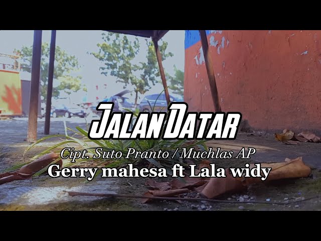 Jalan Datar - Karaoke dangdut koplo gerry mahesa feat lala widy class=