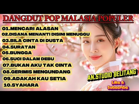 LAGU MALAYSIA TERLARIS COVER DANGDUT ORGEN TUNGGAL ELECTONE TERBARU ENAK BANGET BUAT TEMAN KERJA