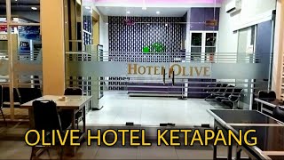 NYAMAN | HOTEL MURAH DI PUSAT KOTA KETAPANG KALIMANTAN BARAT (OLIVE HOTEL)