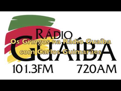 Os Gringos - Entrevista na Ra?dio Guai?ba