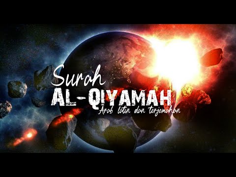 surat-al-qiyamah-(hari-kiamat)-merdu-bikin-menangis-dan-merinding