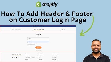 How to Add Header and Footer to Shopify Customer Login & Registration Pages | Shopify Tutorial