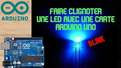 Faire clignoter une LED avec une carte Arduino UNO