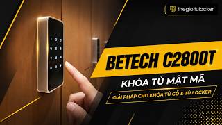 Khóa Tủ Mật Mã BeTech C2800T | Giải Pháp Cho Khóa Tủ Gỗ & Tủ Locker screenshot 4