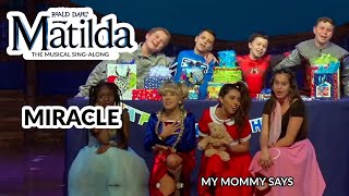Video thumbnail of "Matilda Jr | Miracle | Sing-Along"