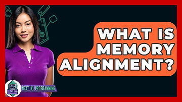 What Is Memory Alignment? - Next LVL Programming