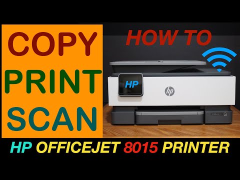 How To Copy, Print, Scan With HP OfficeJet 8015 Printer ?