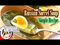 Russian Sorrel Soup - Simple and Tasty Recipe on Different Russia Channel