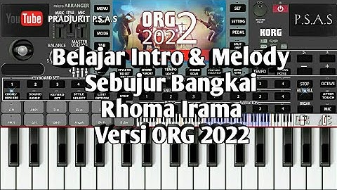 BELAJAR INTRO & MELODY, SEBUJUR BANGKAI RHOMA IRAMA VERSI ORG 2022