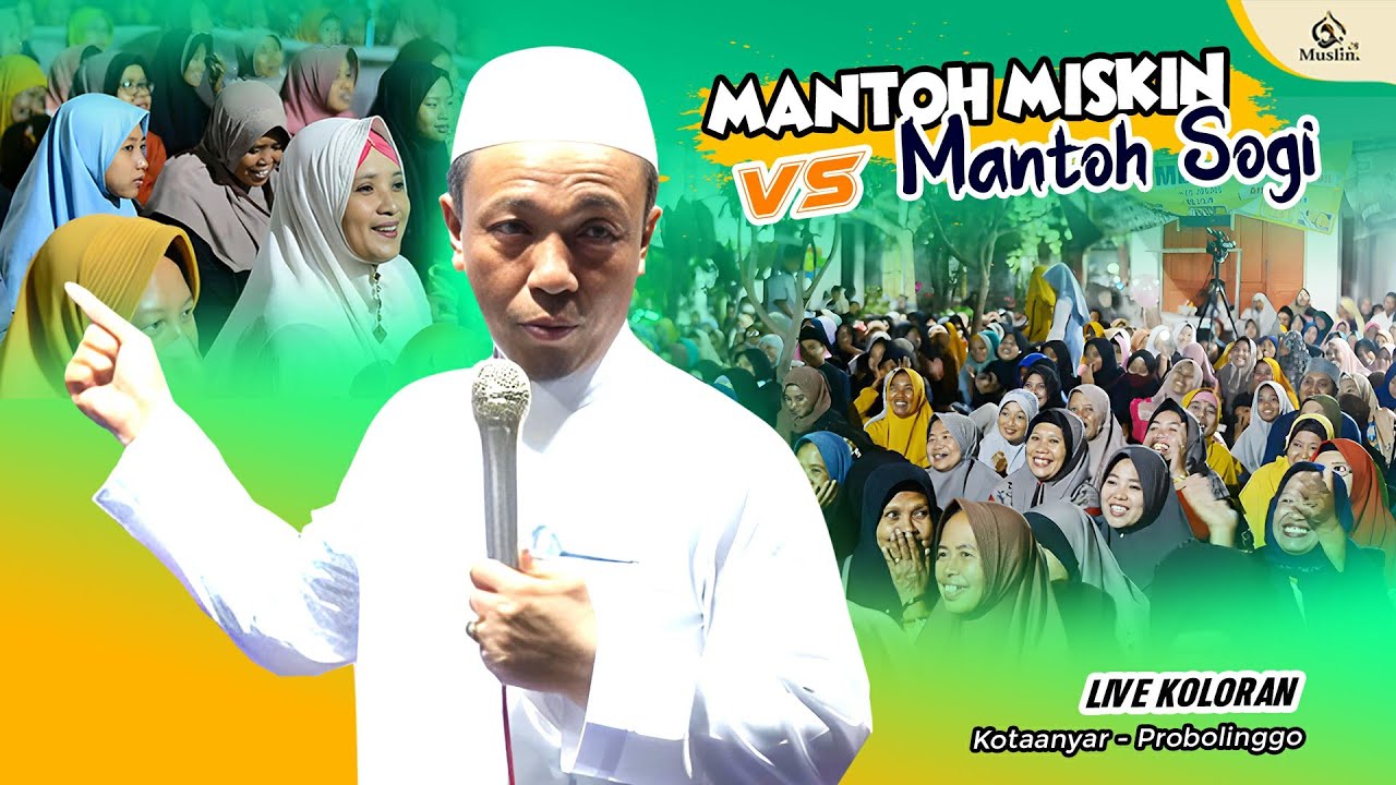 Mantoh Miskin VS Mantoh Sogi || KH. Musleh Adnan 2023 - YouTube