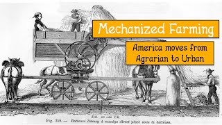 Mechanized Farming: From Agrarian to Urban