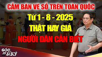 Câu Chuyện Hôm Nay - Từ 1/8/2025 cấm bán vé số Sự thật khiến hàng ngàn người bất ngờ!