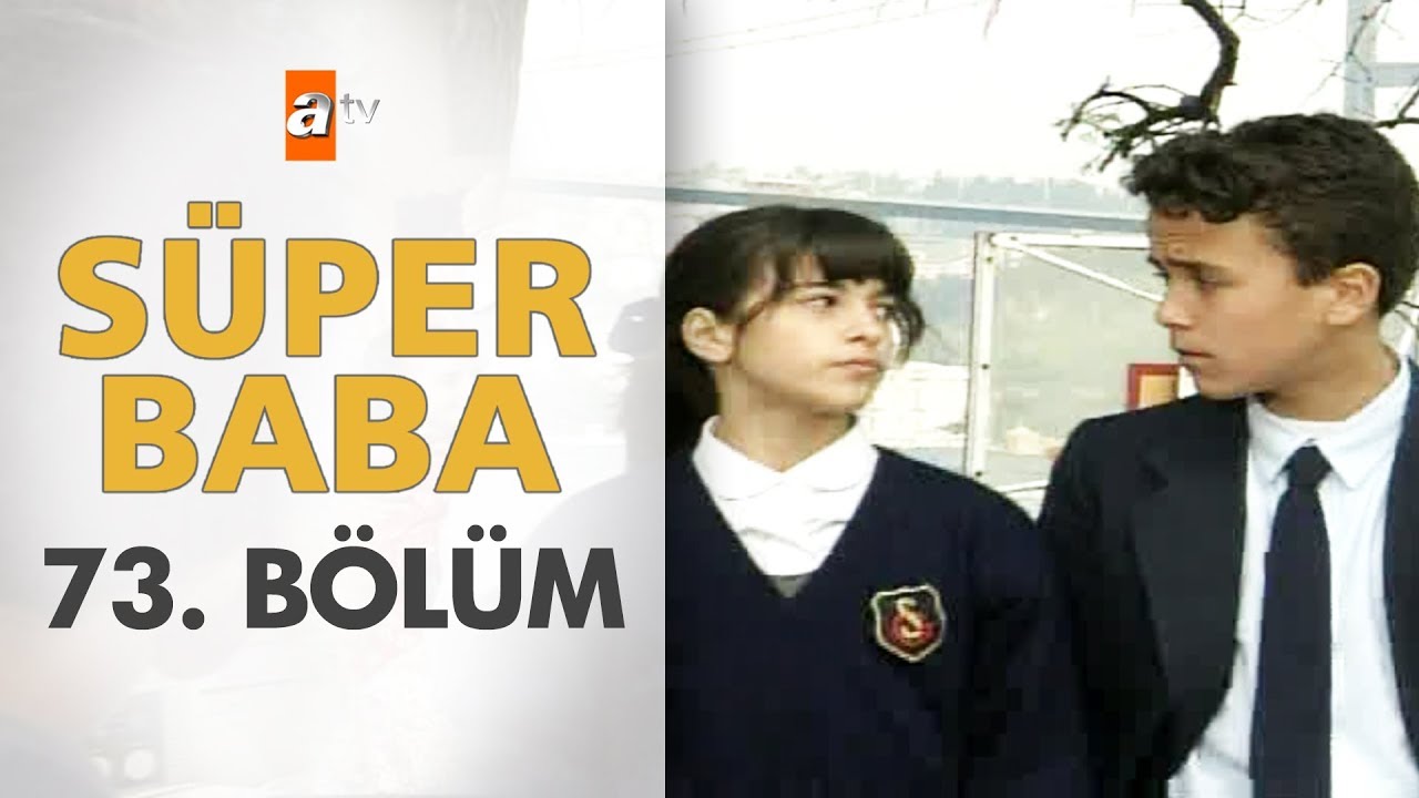 Süper Baba 73. Bölüm