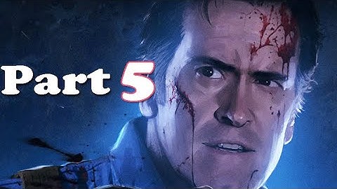 Evil Dead: The Game - Walkthrough Gameplay - Part 5