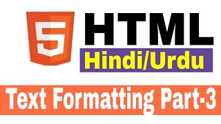 HTML Text Formatting Part III Hindi Urdu Html Tutorial in Hindi || Technical Sonotech