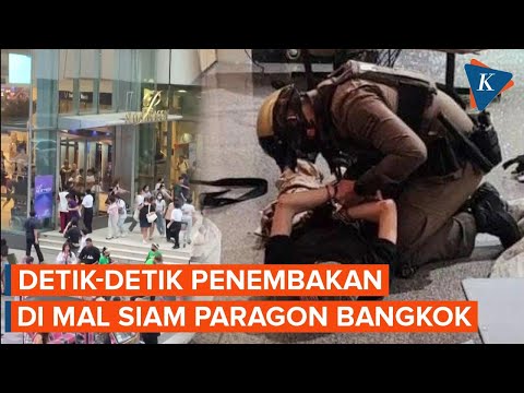 Saksi Mata Ceritakan Detik-detik Penembakan Di Mal Siam Paragon Bangkok