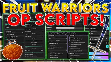 [UPDATE 1] Fruit Warriors Script / Hack | Auto Farm Quest + GET ALL FRUITS | *PASTEBIN 2023*
