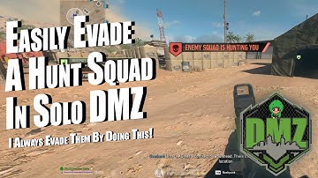Easily evade a hunt squad in solo DMZ!