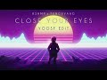 Kshmr x tungevaag  close your eyes yoosf 80s retro edit official lyric