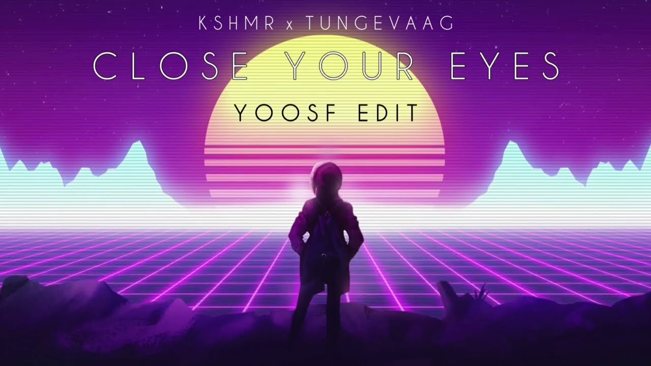 Close your eyes песня слушать