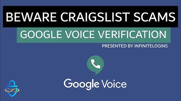 Beware Craigslist Scams Pt 1: Google Voice Verification
