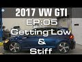 VW MK7 GTI EP:05 - Getting Low and Stiff with Eibach