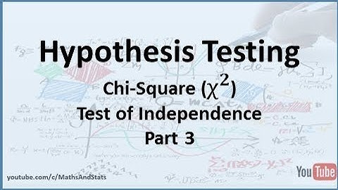 Hypothesis Testing by Hand: A Chi-Square Test of Independence - Part 3