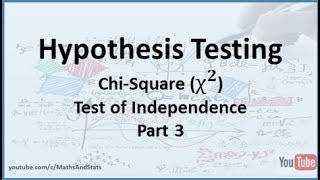 Hypothesis Testing by Hand: A Chi-Square Test of Independence - Part 3