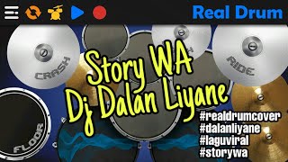 Story Wa Dj Dalan Liyane || Real Drum