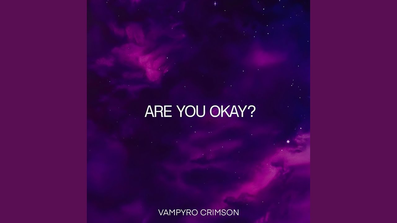 Are You Okay?