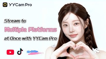 How to Stream to Multiple Platforms at Once with YYCam Pro - Using Guide