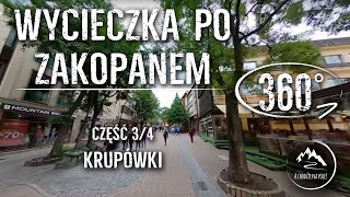 Przejście ulicą Krupówki - Zakopane - Film 360° - cz. 3/4