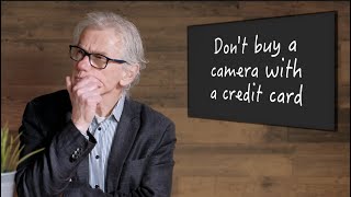 Dont buy a Camera with a Credit Card