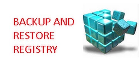 Registry Editor: Backup and Restore registry in Windows 7/ 8 | Free Tips and Tricks |