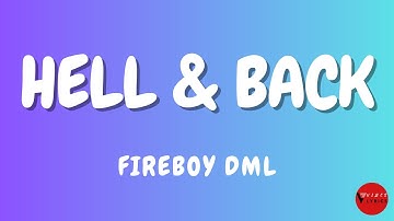 Fireboy DML Hell And Back Lyrics
