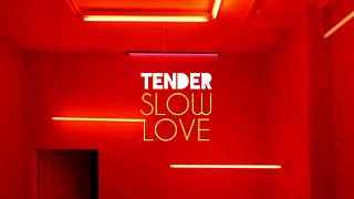 TENDER - Slow Love (Lyrics) Resimi