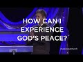 How Can I Experience God's Peace?