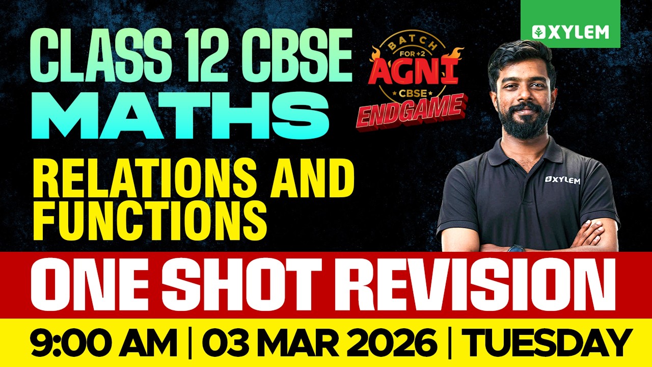Class 12 CBSE Mathematics | Relations And Functions - One Shot Revision | Xylem 12 CBSE