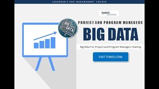 Big data for project and program managers training : Tonex Training