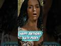 Katy Perry #birthday #singer #katyperry #usa #California #pop #shorts