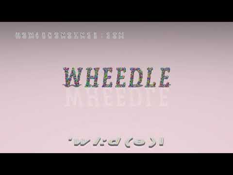 wheedle - pronunciation