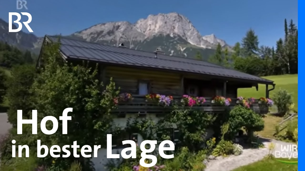 Höfe in Bayern: Untersberglehen im Berchtesgadener Land | Wir in Bayern | BR
