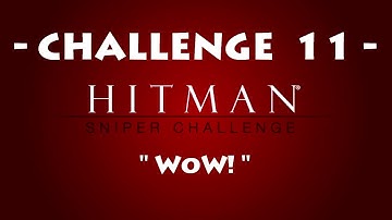 Hitman™ Sniper Challenge - WoW! ・ Unlockable Challenges