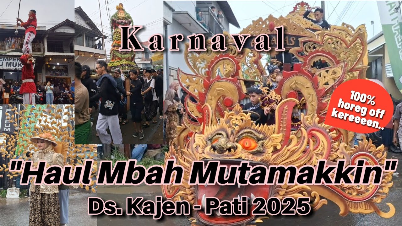 Karnaval Haul Mbah Mutamakkin Ds. Kajen-Pati 2025 #mbahmutamakkin