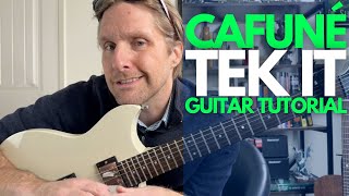 Tek It By Cafun Guitar Tutorial  Guitar Lessons With Stuart