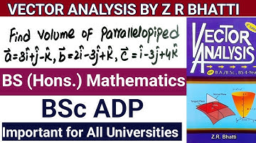 vector analysis by zr bhatti  important questions | BSc ADP (2 years) | BS (hons.) Mathematics
